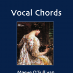 Vocal Chords Poetry Book by Maeve O'Sullivan
